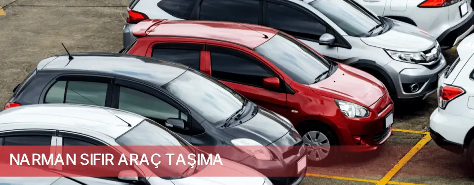 Narman İlçemi Sıfır Araç Taşıma